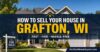 How to Sell My House in Grafton